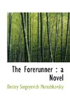 Forerunner A Novel 2009 9781116846850 Front Cover