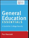 General Education Essentials A Guide for College Faculty 2012 9781118321850 Front Cover
