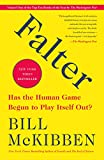 Falter Has the Human Game Begun to Play Itself Out?  9781250256850 Front Cover