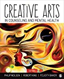 Creative Arts in Counseling and Mental Health  9781483302850 Front Cover