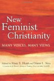 New Feminist Christianity Many Voices, Many Views cover art