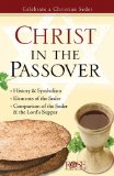 Christ in the Passover Celebrate a Christian Seder  9781596361850 Front Cover