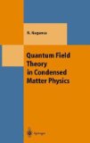 Quantum Field Theory in Condensed Matter Physics 2010 9783642084850 Front Cover