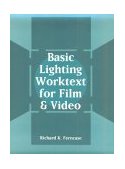 Basic Lighting Worktext for Film and Video 1992 9780240800851 Front Cover