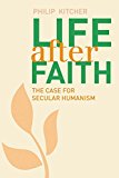 Life after Faith The Case for Secular Humanism  9780300216851 Front Cover