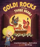 Goldi Rocks and the Three Bears 2014 9780399256851 Front Cover