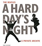 Beatles a Hard Day's Night A Private Archive  9780714871851 Front Cover