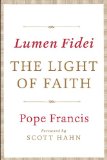 Lumen Fidei: the Light of Faith 2013 9780804185851 Front Cover