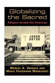 Globalizing the Sacred Religion Across the Americas cover art