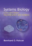 Systems Biology Constraint-Based Reconstruction and Analysis 2nd 9781107038851 Front Cover