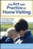 Art and Practice of Home Visiting Early Intervention for Children with Special Needs and Their Families cover art