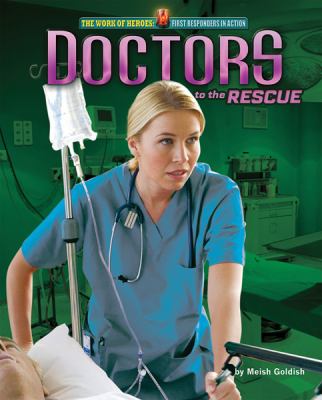 Doctors to the Rescue 2011 9781617722851 Front Cover