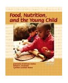Food, Nutrition, and the Young Child 5th 9780130984852 Front Cover