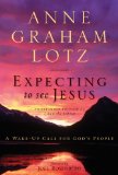 Expecting to See Jesus A Wake-Up Call for God's People 2011 9780310333852 Front Cover
