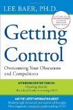 Getting Control Overcoming Your Obsessions and Compulsions 3rd 2012 9780452297852 Front Cover