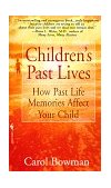 Children's Past Lives How Past Life Memories Affect Your Child 1998 9780553574852 Front Cover
