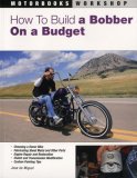 How to Build a Bobber on a Budget 2008 9780760327852 Front Cover