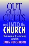 Out of the Cults and into the Church Understanding and Encouraging Ex-Cultists cover art