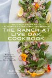 Ranch at Live Oak Cookbook  9780847844852 Front Cover