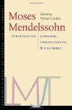 Moses Mendelssohn Writings on Judaism, Christianity, and the Bible cover art