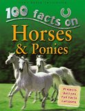 100 Facts on Horses and Ponies 2010 9781842369852 Front Cover