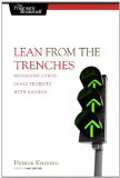 Lean from the Trenches Managing Large-Scale Projects with Kanban