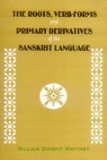 Roots, Verb Forms and Primary Derivatives of the Sanskrit Language  cover art