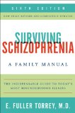 Surviving Schizophrenia, 6th Edition A Family Manual cover art