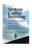 Venture Capital Investing The Complete Handbook for Investing in Private Businesses for Outstanding Profits cover art
