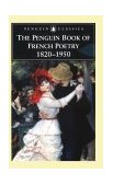 Penguin Book of French Poetry 1820-1950--With Prose Translations cover art