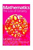 Mathematics The Loss of Certainty cover art