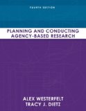Planning and Conducting Agency-Based Research 