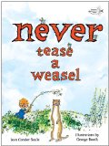 Never Tease a Weasel 2011 9780375872853 Front Cover