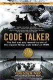 Code Talker The First and Only Memoir by One of the Original Navajo Code Talkers of WWII 2012 9780425247853 Front Cover