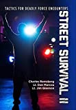 Street Survival II Tactics for Deadly Force Encounters  9780615372853 Front Cover