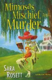 Mimosas, Mischief, and Murder 2011 9780758226853 Front Cover