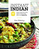 Instant Indian Classic Foods from Every Region of India Made Easy in the Instant Pot  9780781813853 Front Cover