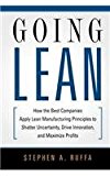 Going Lean How the Best Companies Apply Lean Manufacturing Principles to Shatter Uncertainty, Drive Innovation, and Maximize Profits 2012 9780814432853 Front Cover