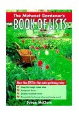 Midwest Gardener's Book of Lists 1998 9780878339853 Front Cover