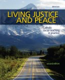 Living Justice and Peace Catholic Social Teaching in Practice