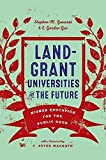 Land-Grant Universities for the Future Higher Education for the Public Good  9781421426853 Front Cover