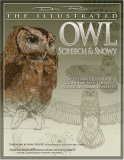 Owl - Screech and Snowy The Ultimate Reference Guide for Bird Lovers, Woodcarvers, and Artists 2006 9781565232853 Front Cover
