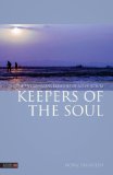 Keepers of the Soul The Five Guardian Elements of Acupuncture 2013 9781848191853 Front Cover