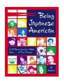 Being Japanese American A JA Sourcebook for Nikkei, Hapa... and Their Friends cover art