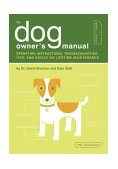 Dog Owner's Manual Operating Instructions, Troubleshooting Tips, and Advice on Lifetime Maintenance 2004 9781931686853 Front Cover