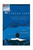Canaan Land A Religious History of African Americans cover art