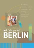 Art Shop Eat Berlin 2005 9780393327854 Front Cover