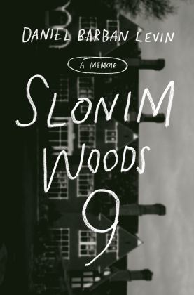 Slonim Woods 9 A Memoir  9780593138854 Front Cover