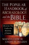 Popular Handbook of Archaeology and the Bible Discoveries That Confirm the Reliability of Scripture