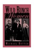 Wild Bunch Women 2003 9780762725854 Front Cover